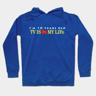 TV is My Life Hoodie